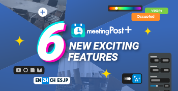 CAYIN meetingPost+ Rolls Out 6 New Exciting Features
								to Boost Productivity